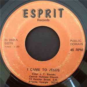 Elder J.T. Barnett - I Came To Jesus / Something Within FLAC