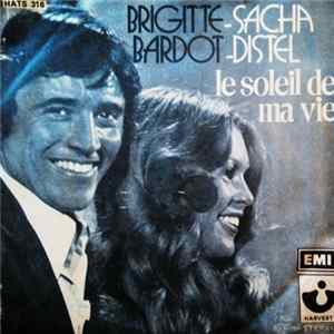 Brigitte Bardot / Sacha Distel - Le Soleil De Ma Vie FLAC