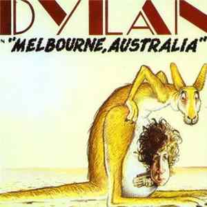 Bob Dylan - In "Melbourne, Australia" FLAC