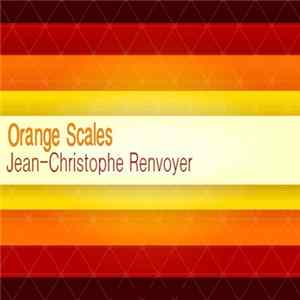 Jean-Christophe Renvoyer - Orange Scales FLAC