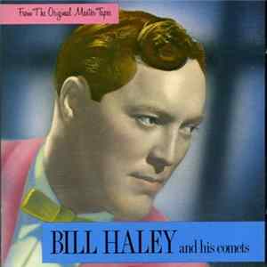 Bill Haley And His Comets - From The Original Master Tapes FLAC