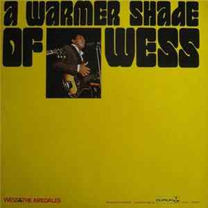 Wess & The Airedales - A Warmer Shade Of Wess FLAC