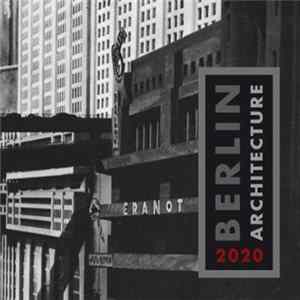 Berlin Architecture - 2020 FLAC