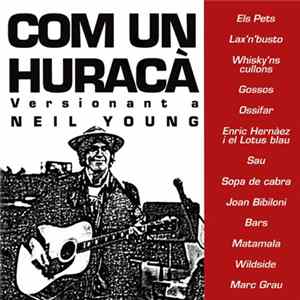 Various - Com Un Huracà - Versionant A Neil Young FLAC