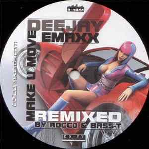 Deejay Emaxx - Make U Move FLAC