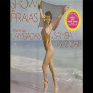 Various - Show Das Praias - O Melhor Das Lambadas E Samba Reggae FLAC