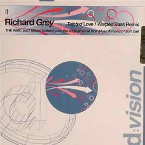 Richard Grey - Tainted Love / Warped Bass Remix FLAC