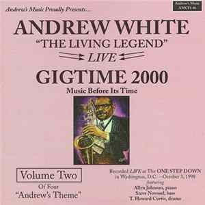 Andrew White - Gigtime 2000, Vol. 2 "Andrew's Theme" FLAC