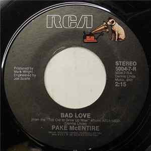 Pake McEntire - Bad Love FLAC