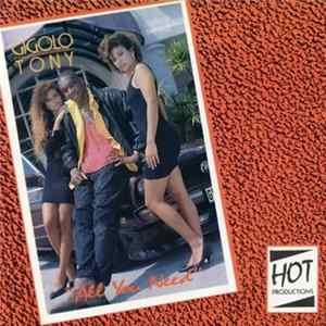 Gigolo Tony - All You Need FLAC