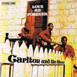 Carlton And The Shoes - Love Me Forever FLAC