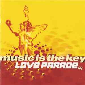Various - Music Is The Key - Love Parade 99 FLAC