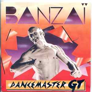 Dancemaster G. T. - Banzaï FLAC