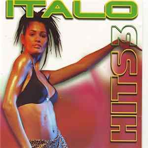 Various - Italo Hits 3 FLAC