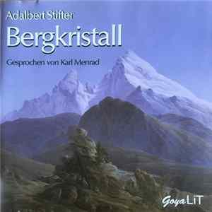 Adalbert Stifter, Karl Menrad - Bergkristall FLAC