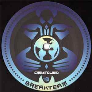 Christolikid - Breakteam 13 FLAC