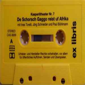 Jörg Schneider, Ines Torelli, Paul Bühlmann - De Schorsch Gaggo Reist Uf Afrika / Die Siebe Wunderchrüütli FLAC