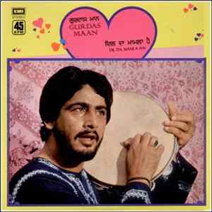 Gurdas Maan - Dil Da Mamla HaI FLAC
