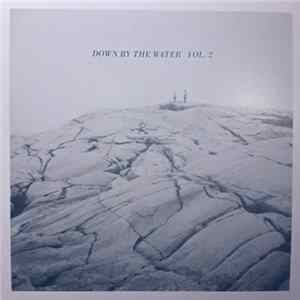 Various - Down By The Water Vol. 2 FLAC