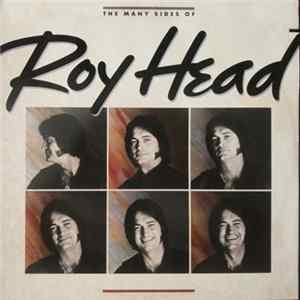 Roy Head - The Many Sides Of Roy Head FLAC