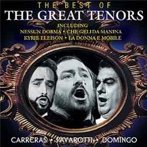 Carreras / Pavarotti / Domingo - The Best Of The Great Tenors FLAC