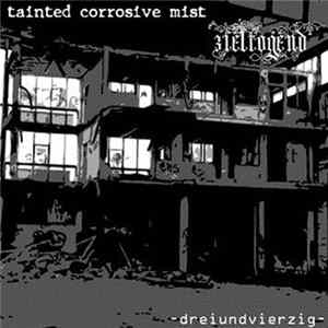Tainted Corrosive Mist / Zieltogend - Dreiundvierzig FLAC