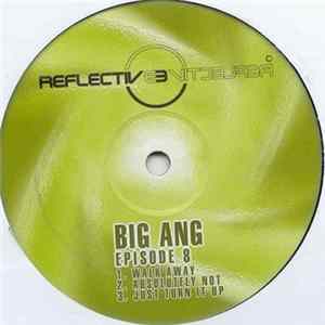 Big Ang - Episode 8 FLAC