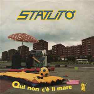 Statuto - Qui Non C'è Il Mare/Noi Duri FLAC