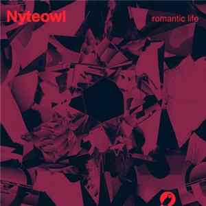 Nyteowl - Romantic Life FLAC