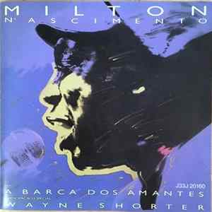 Milton Nascimento Participação Especial Wayne Shorter - Em A Barca Dos Amantes FLAC