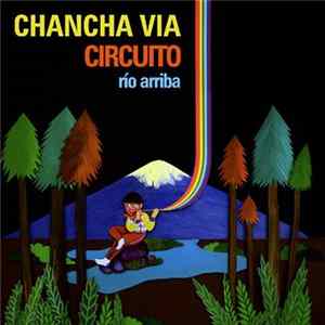 Chancha Via Circuito - Río Arriba FLAC