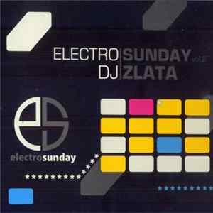 DJ Zlata - Electro Sunday Vol. 2 FLAC