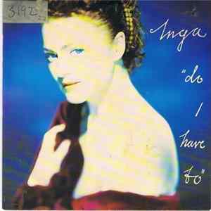 Inga - Do I Have To FLAC
