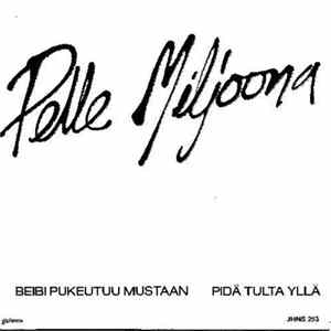 Pelle Miljoona - Beibi Pukeutuu Mustaan FLAC