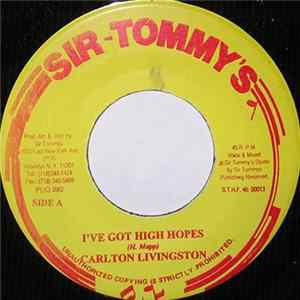Carlton Livingston - I've Got High Hopes FLAC