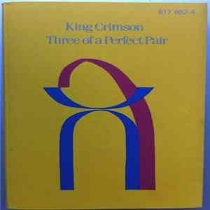 King Crimson - Three Of A Perfect Pair FLAC