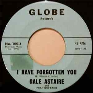 Gale Astaire And Phantom Band / Phantom Band - I Have Forgotten You / Mexican Train FLAC