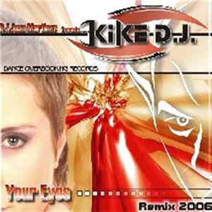 Juan Martinez Presents Kike DJ - Your Eyes (Remix 2006) FLAC