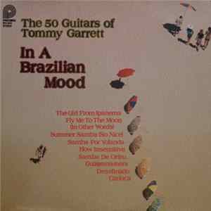 The 50 Guitars Of Tommy Garrett - In A Brazilian Mood FLAC