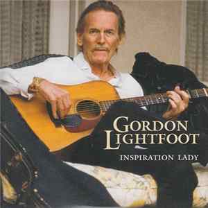 Gordon Lightfoot - Inspiration Lady FLAC