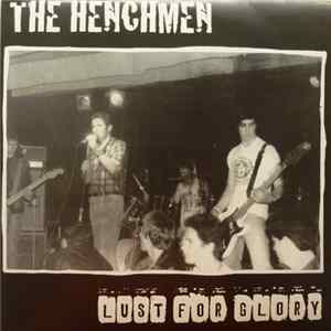 The Henchmen - Lust For Glory FLAC