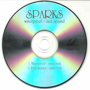 Sparks - Waterproof / Dick Around FLAC