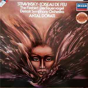 Stravinsky, Antal Dorati - The Firebird - Complete Ballet FLAC