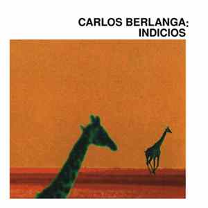 Carlos García Berlanga - Indicios (Edición Coleccionista) FLAC