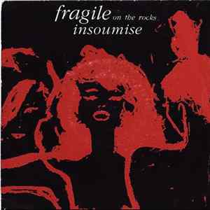 Fragile On The Rocks - Insoumise FLAC
