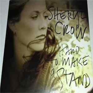 Sheryl Crow - Hard To Make A Stand FLAC