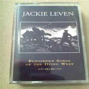 Jackie Leven - Forbidden Songs Of The Dying West FLAC