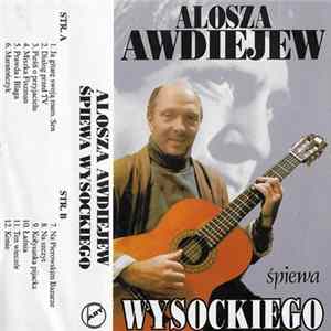 Alosza Awdiejew - Śpiewa Wysockiego FLAC