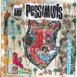 The Pessimists - Six Songs FLAC