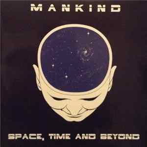 Mankind - Space, Time And Beyond FLAC